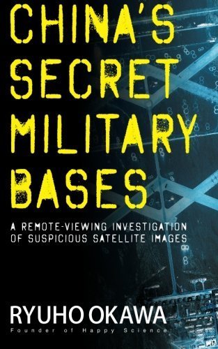 Book, China's Secret Military Bases: A Remote-Viewing Investigation of Suspicious Satellite Images, Ryuho Okawa, English