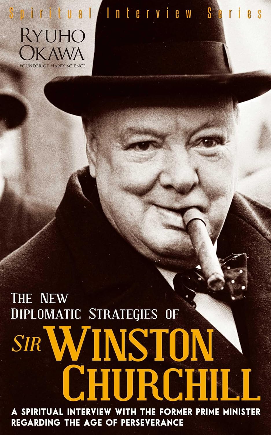 Book, The New Diplomatic Strategies of Sir Winston Churchill: A Spiritual Interview with the Former Prime Minister Regarding the Age of Perseverance, Ryuho Okawa, English