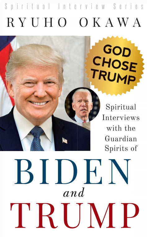 Book, Spiritual Interviews with the Guardian Spirits of Biden and Trump, Ryuho Okawa, English