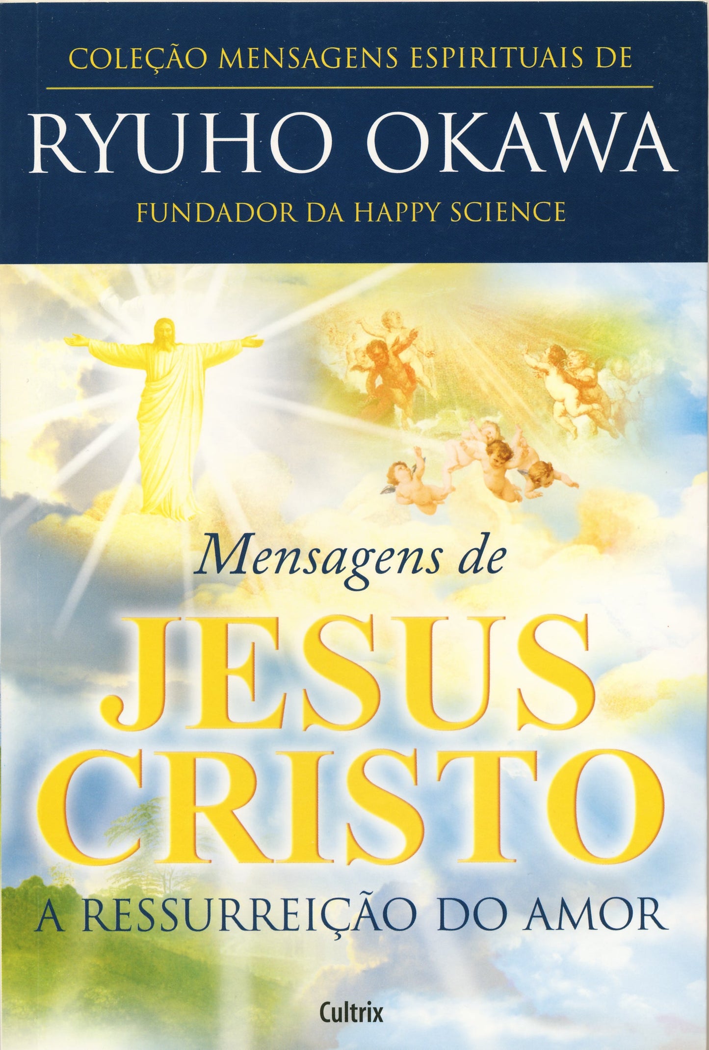 Book, MENSAGENS DE JESUS CRISTO,Ryuho Okawa's Spiritual Messages Collection MESSAGES FROM JESUS CHRIST, Ryuho Okawa, Portuguese - IRH Press International