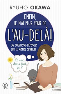 Book, Spiritual World 101 -A guide to a spiritually happy life, Ryuho Okawa, French - IRH Press International