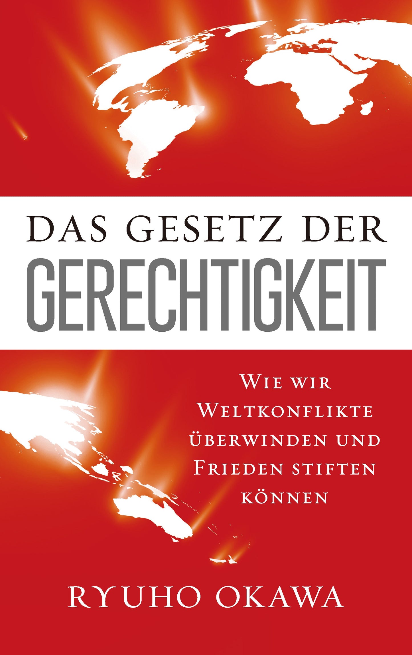 Book, The Laws of Justice : How We Can Solve World Conflicts and Bring Peace, Ryuho Okawa, German - IRH Press International