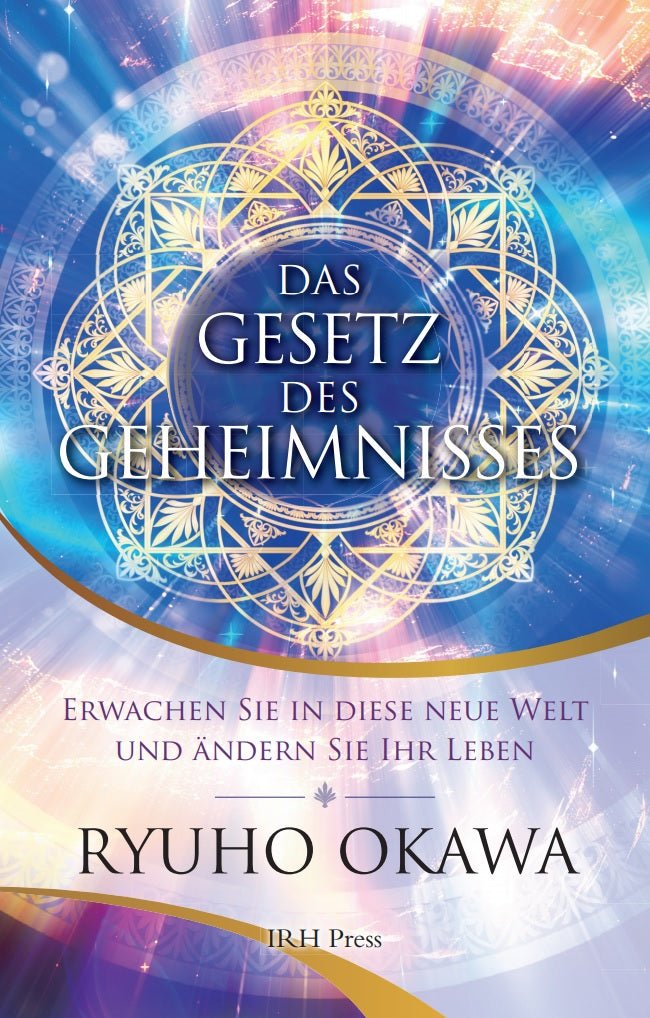 The Laws of Secret : Awaken to This New World and Change Your Life, Ryuho Okawa, German - IRH Press International