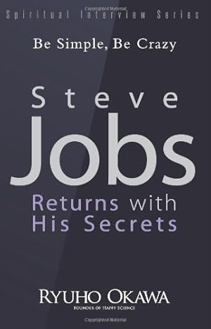 Book, Steve Jobs Returns with His Secrets: Be Simple, Be Crazy, Ryuho Okawa, English