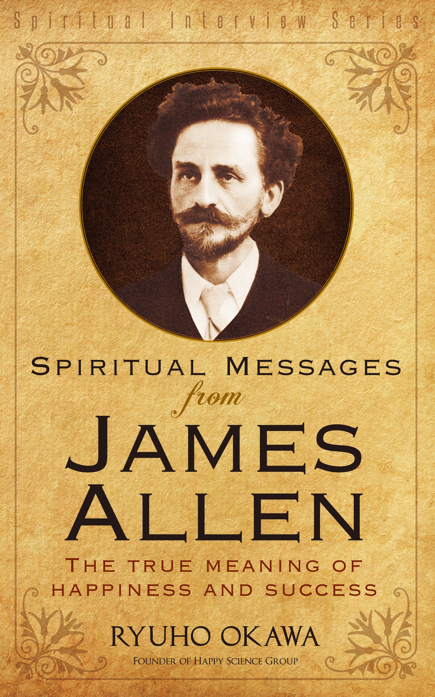 Book, Spiritual Messages from James Allen: The True Meaning of Happiness and Success, Ryuho Okawa, English