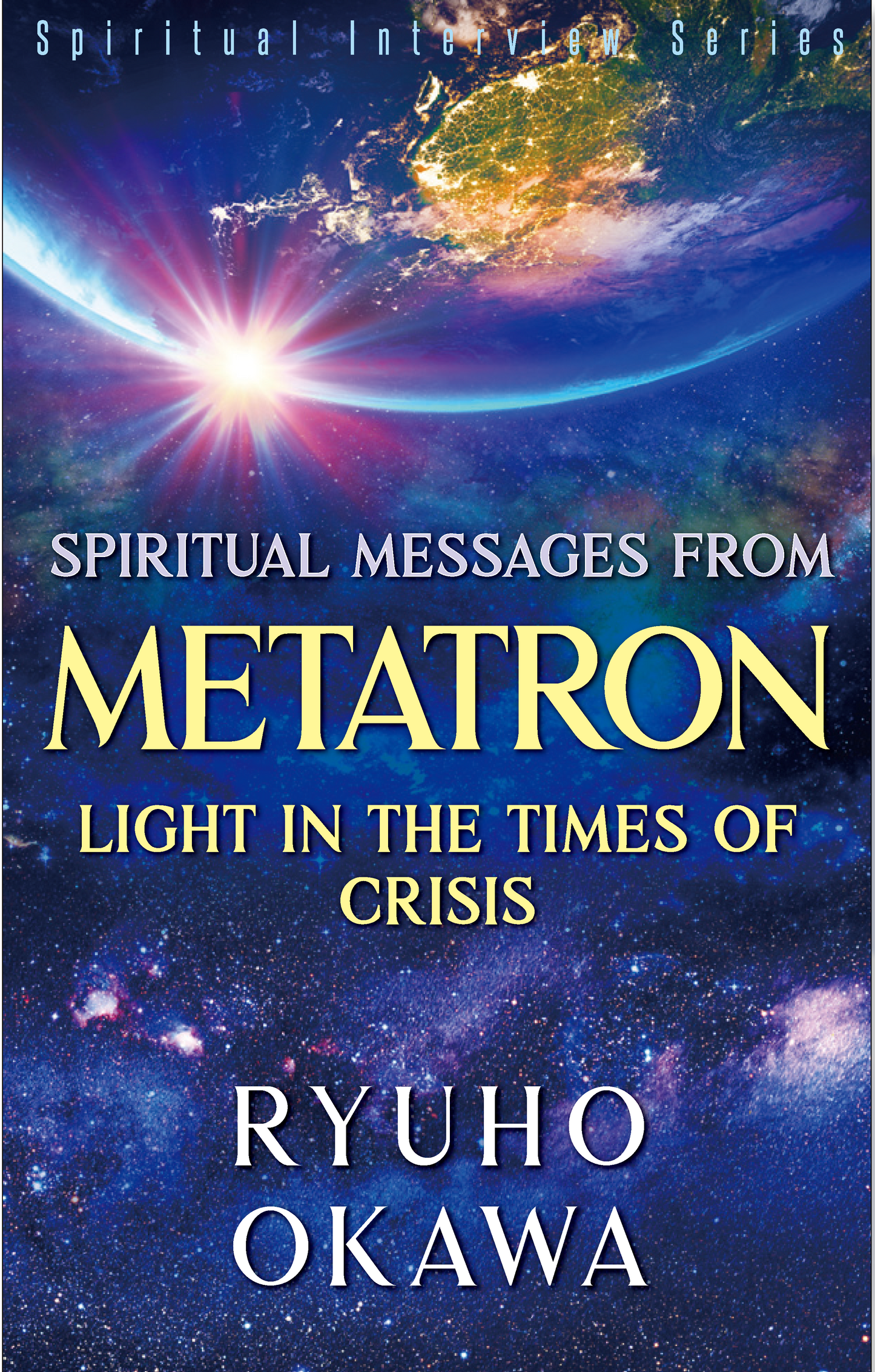Book, Spiritual Messages from Metatron: Light in the Times of Crisis, Ryuho Okawa, English