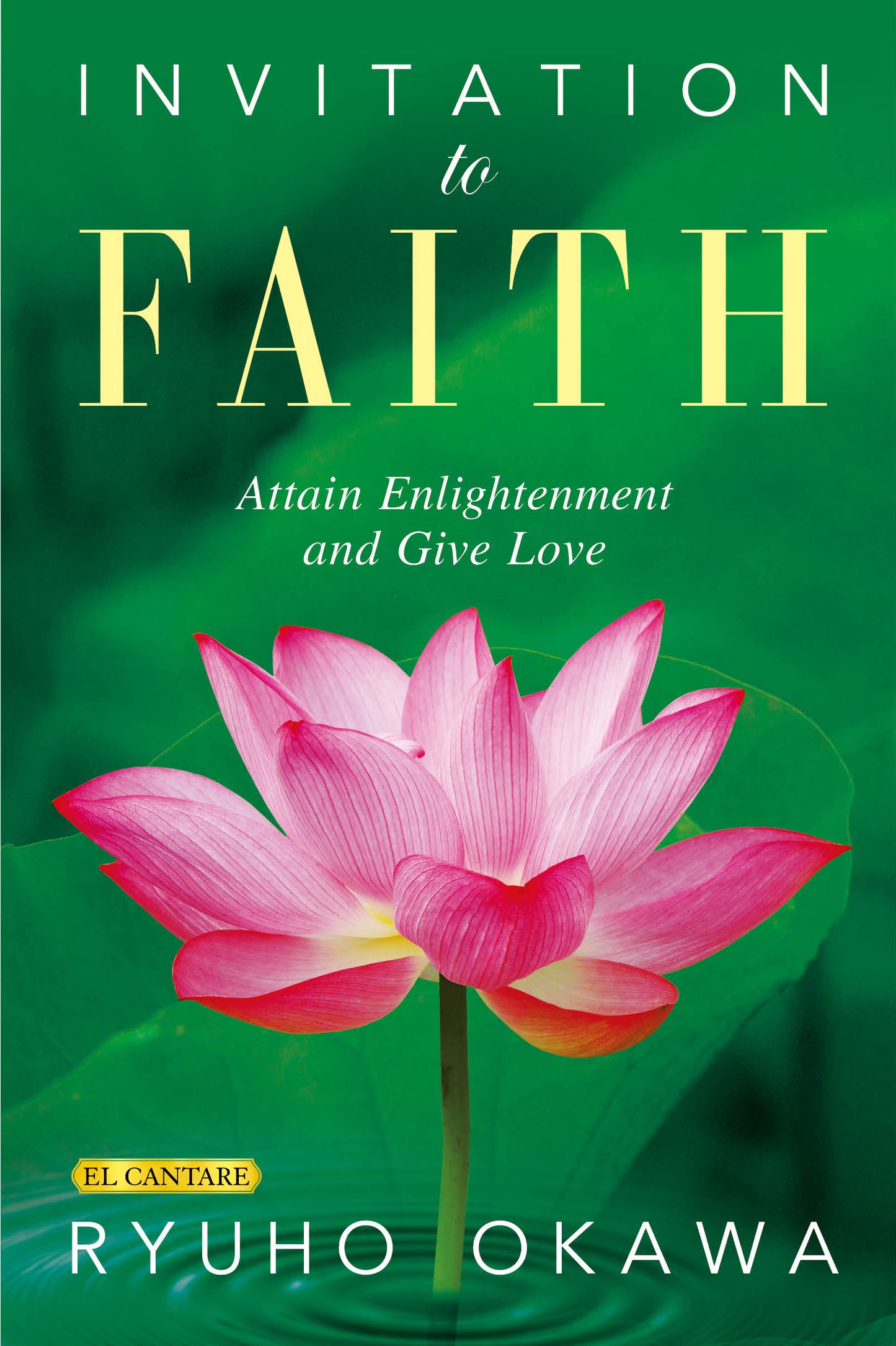 Book, Invitation to Faith: Attain Enlightenment and Give Love, Ryuho Okawa, English