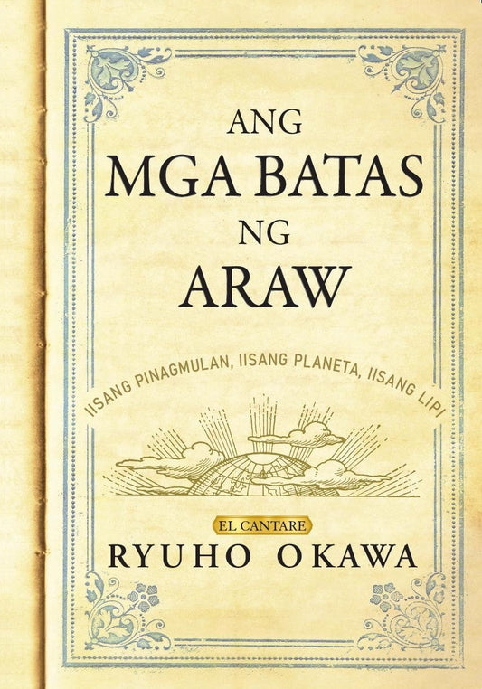 Book, The Laws of the Sun : One Source, One Planet, One People, Ryuho Okawa, Tagalog