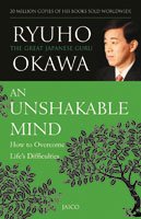 Book, An Unshakable Mind : How to Overcome Life's Difficulties, Ryuho Okawa, English (India) - IRH Press International