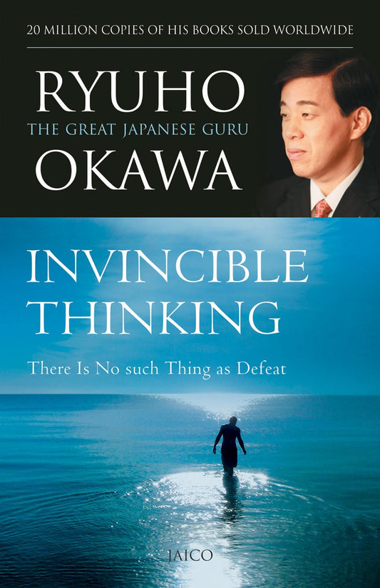 Book, Invincible Thinking : An Essential Guide for a Lifetime of Growth, Success, and Triumph, Ryuho Okawa, English (India) - IRH Press International
