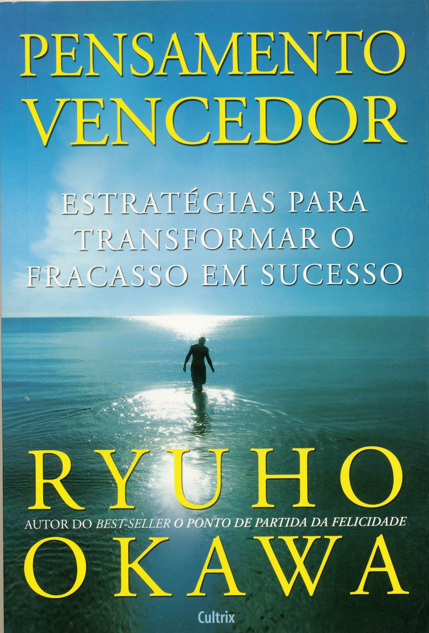 Book, Invincible Thinking : An Essential Guide for a Lifetime of Growth, Success, and Triumph, Ryuho Okawa, Portuguese - IRH Press International