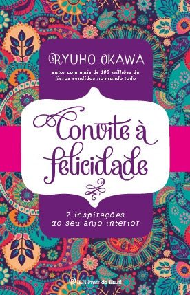 Book, Invitation to Happiness: 7 Inspirations from Your Inner Angel, Ryuho Okawa, Portuguese - IRH Press International