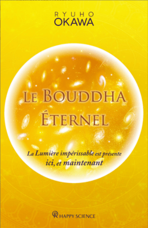 Book, The Eternal Buddha, Ryuho Okawa, French - IRH Press International