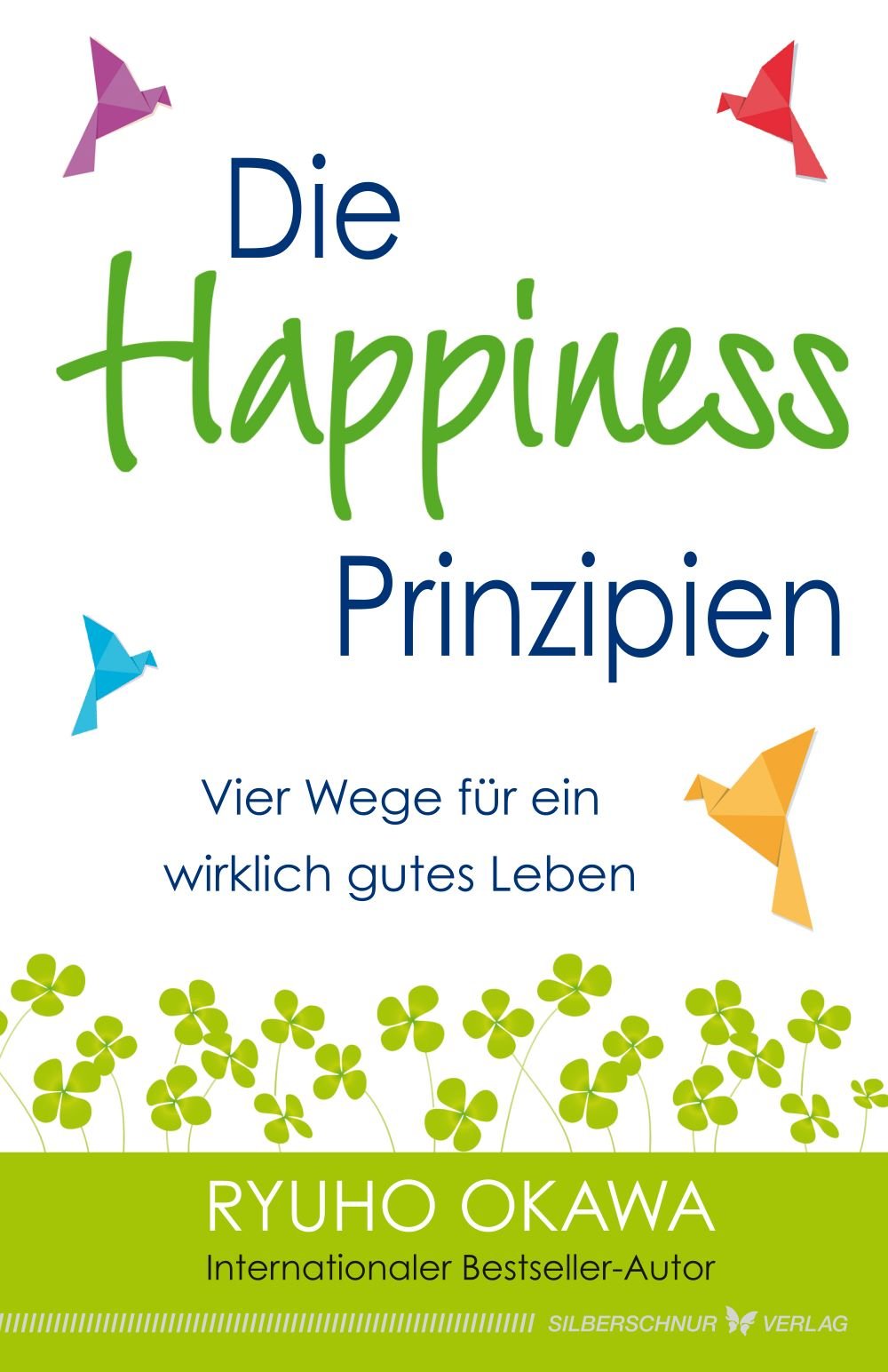 Book, The Laws of Happiness : Love, Wisdom, Self-Reflection and Progress, Ryuho Okawa,German - IRH Press International