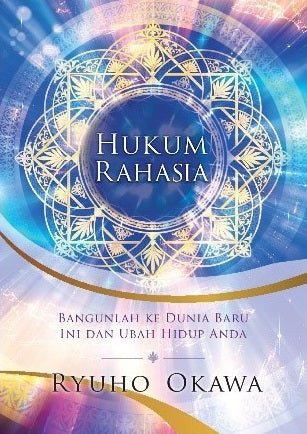 Book, The Laws of Secret : Awaken to This New World and Change Your Life, Ryuho Okawa, Indonesian - IRH Press International