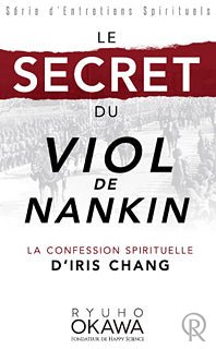 Book, The Secret behind The Rape of Nanking, Ryuho Okawa, French - IRH Press International