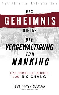 Book, The Secret behind The Rape of Nanking, Ryuho Okawa, German - IRH Press International