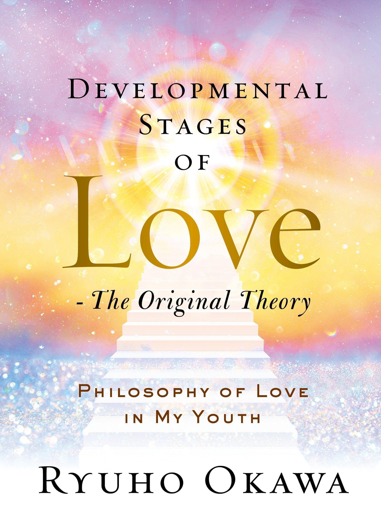Developmental Stages of Love – The Original Theory - IRH Press International