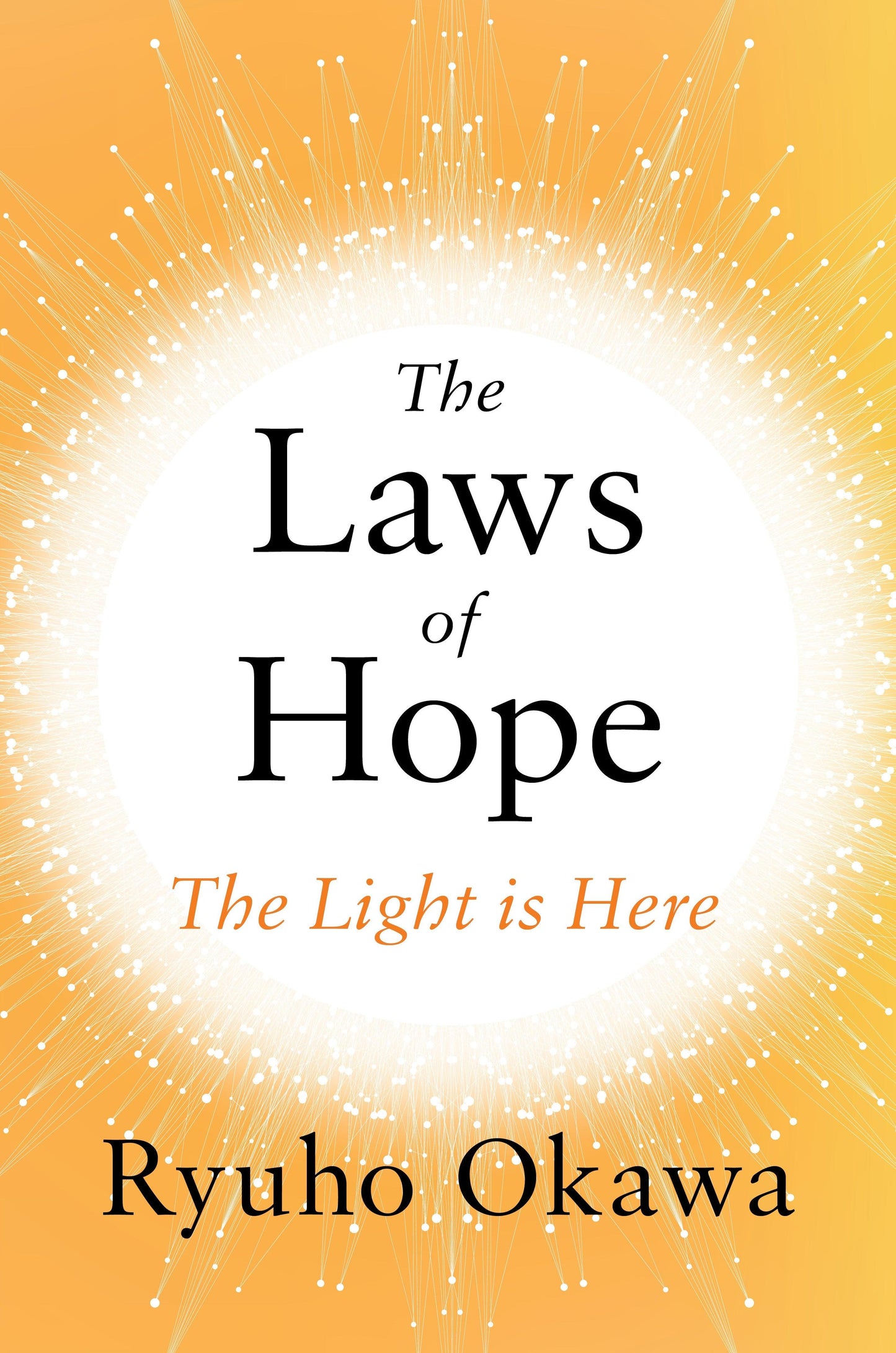 The Laws of Hope : The Light is Here, Ryuho Okawa, English - IRH Press International