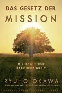The Laws of Mission : Essential Truths For Spiritual Awakening in a Secular Age, Ryuho Okawa, German - IRH Press International