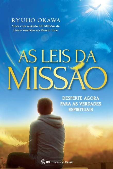 The Laws of Mission- Essential Truths For Spiritual Awakening in a Secular Age, Ryuho Okawa, Portuguese - IRH Press International