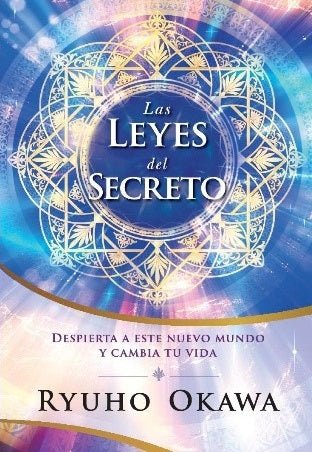 The Laws of Secret : Awaken to This New World and Change Your Life, Ryuho Okawa, Spanish - IRH Press International