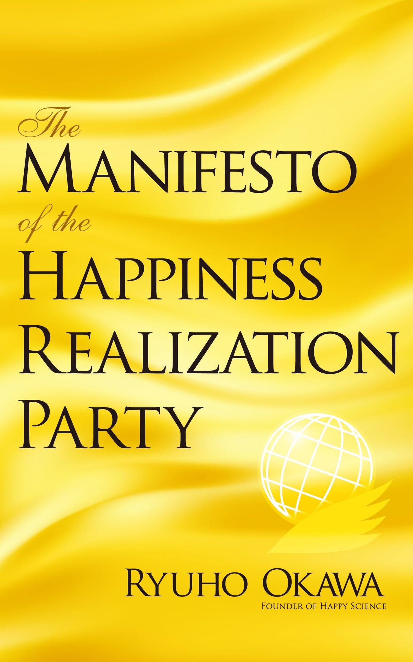 The Manifesto of the Happiness Realization Party, Ryuho Okawa, English - IRH Press International
