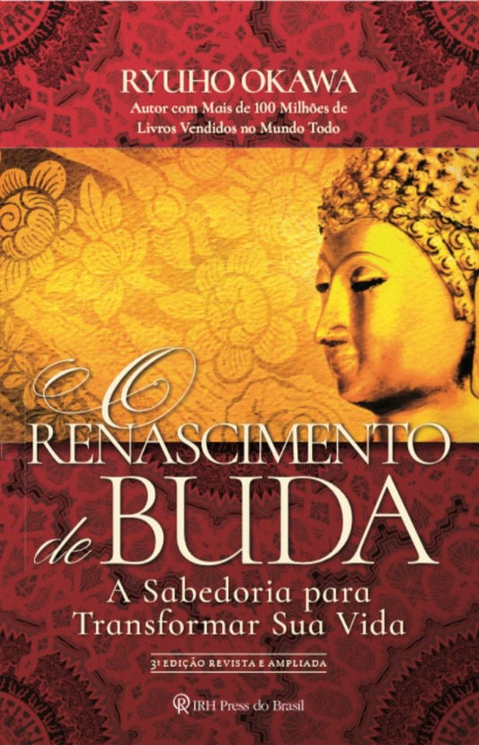 The Rebirth of Buddha : My Eternal Disciples, Hear My Words, Ryuho Okawa, Portuguese - IRH Press International